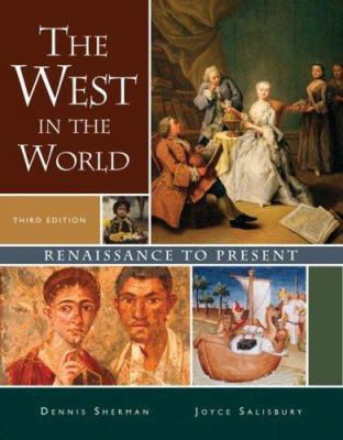 The West in the World, Renaissance to Present 0073316717 Book Cover