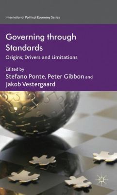 Governing Through Standards: Origins, Drivers a... 0230295401 Book Cover