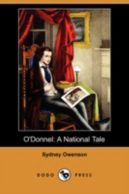 O'Donnel: A National Tale (Dodo Press) 1409924335 Book Cover