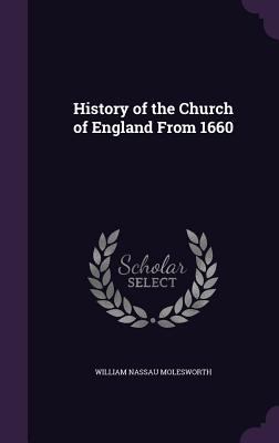 History of the Church of England From 1660 1358142661 Book Cover