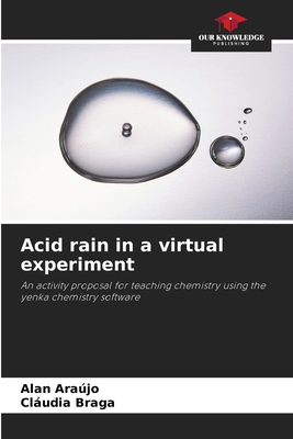 Acid rain in a virtual experiment 6208624266 Book Cover
