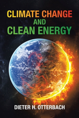 Climate Change and Clean Energy 1665534419 Book Cover