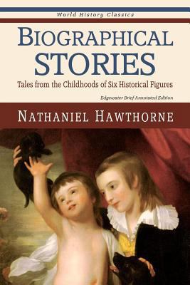 Biographical Stories: Tales from the Childhoods... 097929682X Book Cover