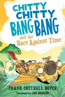 Chitty Chitty Bang Bang and the Race Against Time 0763659827 Book Cover