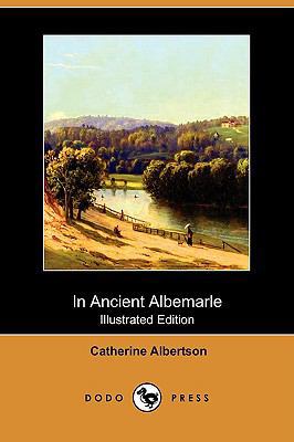 In Ancient Albemarle (Illustrated Edition) (Dod... 1409932737 Book Cover