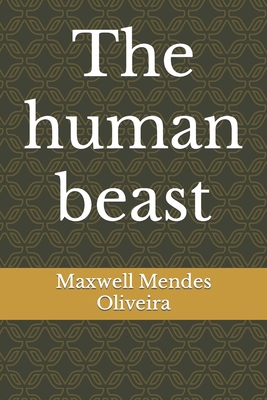 The human beast B09DJ7RHQV Book Cover