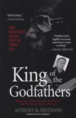 King of the Godfathers: "Big Joey" Massino and ... 0806528745 Book Cover
