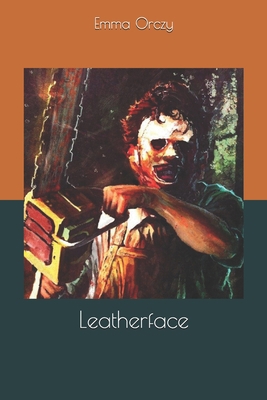 Leatherface 1678325465 Book Cover