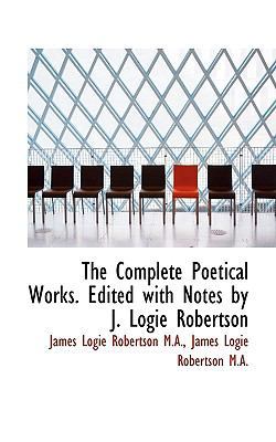 The Complete Poetical Works. Edited with Notes ... 1115868268 Book Cover