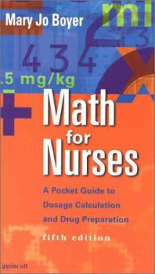 Math for Nurses: A Pocket Guide to Dosage Calcu... 0781734681 Book Cover