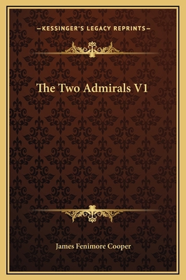 The Two Admirals V1 116929099X Book Cover