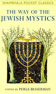 The Way of the Jewish Mystics 0877739838 Book Cover