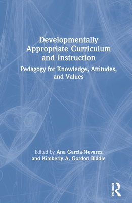 Developmentally Appropriate Curriculum and Inst... 0367373262 Book Cover