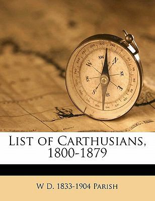 List of Carthusians, 1800-1879 1178052761 Book Cover