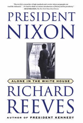 President Nixon: Alone in the White House B0025UZVHU Book Cover