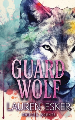 Guard Wolf B0CYXTX1FD Book Cover