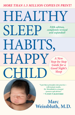 Healthy Sleep Habits, Happy Child, 5th Edition:... 0593158547 Book Cover
