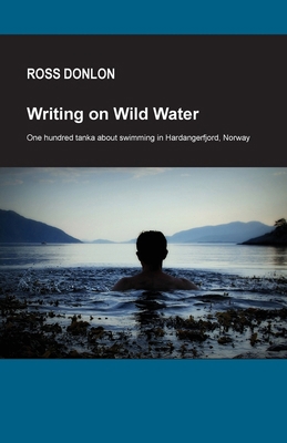 Writing on Wild Water 1764120078 Book Cover