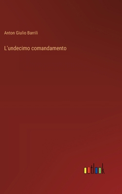 L'undecimo comandamento [Italian] 3368715135 Book Cover