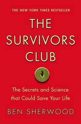 The Survivors Club: The Secrets and Science Tha... [Large Print] 0446541230 Book Cover