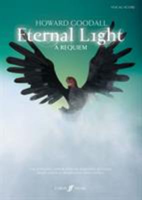 Eternal Light -- A Requiem: Vocal Score (Faber ... 0571532306 Book Cover
