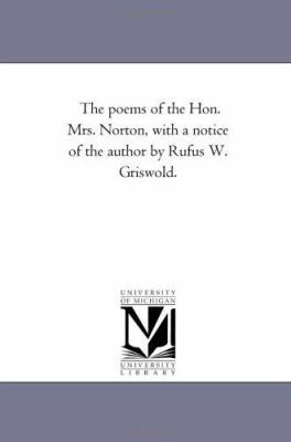 The Poems of the Hon. Mrs. Norton, With A Notic... 1425527604 Book Cover