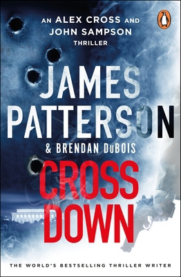 Cross Down: An Alex Cross and John Sampson Thri... 1529160030 Book Cover