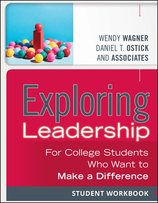 Exploring Leadership: For College Students Who ... 1118399501 Book Cover