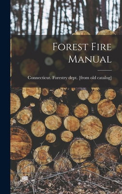 Forest Fire Manual 1017435545 Book Cover