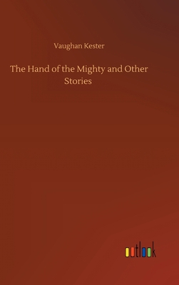 The Hand of the Mighty and Other Stories 3752403357 Book Cover