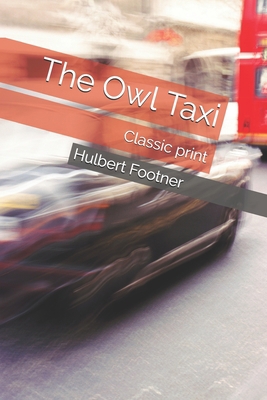 The Owl Taxi: Classic print B08LN97BSH Book Cover