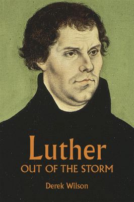 Luther: Out of the Storm 0800697189 Book Cover