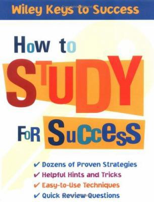 How to Study for Success 0471431559 Book Cover