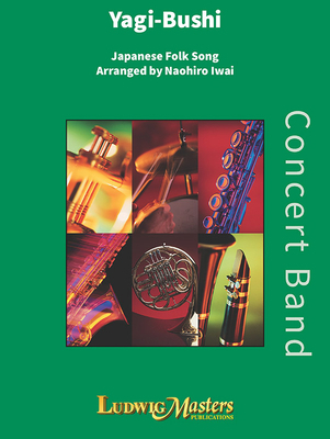 Yagi Bushi: Conductor Score & Parts (LudwigMast... 157891969X Book Cover