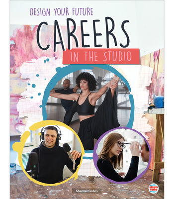 Careers in the Studio 1731652569 Book Cover