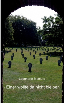 Einer wollte da nicht bleiben: Das Schicksal ei... [German] 3752629851 Book Cover