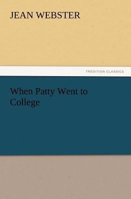 When Patty Went to College 3847231413 Book Cover