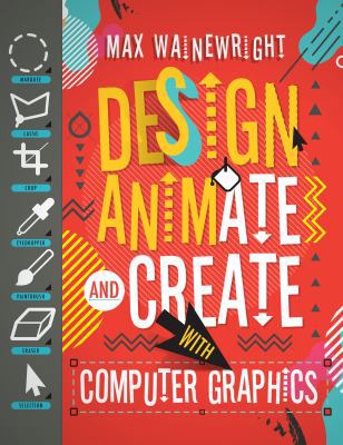 Design, Animate, and Create with Computer Graphics 168297166X Book Cover