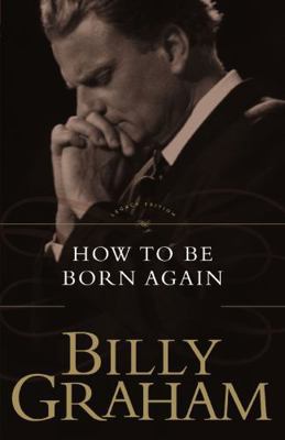 How to Be Born Again 0849911273 Book Cover