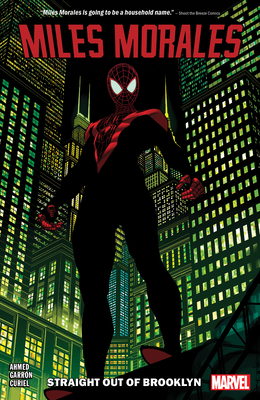 Miles Morales Vol. 1: Straight Out of Brooklyn 1302914782 Book Cover