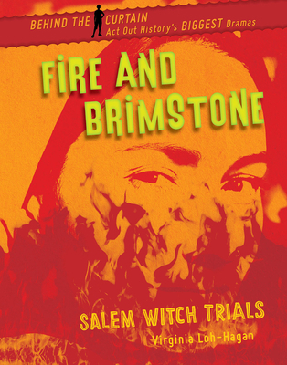 Fire and Brimstone: Salem Witch Trials 1534161759 Book Cover