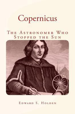 Copernicus: The Astronomer Who Stopped the Sun 1530690900 Book Cover