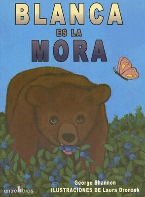 Blanca Es la Mora [Spanish] 8496517136 Book Cover