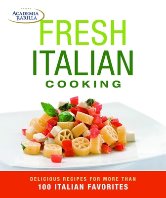 Fresh Italian Cooking: delicious recipes for mo... 1621138127 Book Cover