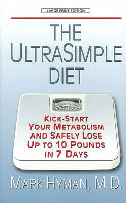 The Ultrasimple Diet: Kick-Start Your Metabolis... [Large Print] 1410404145 Book Cover