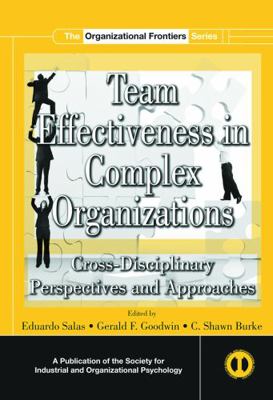 Team Effectiveness in Complex Organizations: Cr... 0415654351 Book Cover