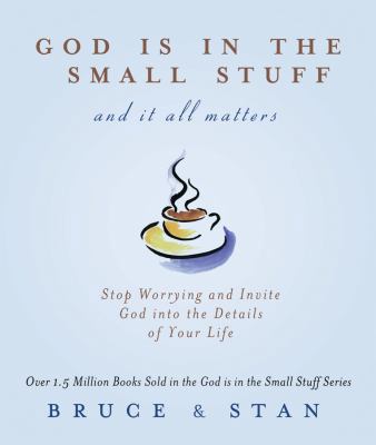 God Is in the Small Stuff and It All Matters: S... 1616260904 Book Cover