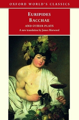 Bacchae and Other Plays: Iphigenia Among the Ta... 019283875X Book Cover