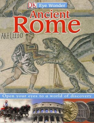 Eye Wonder: Ancient Rome 0756652227 Book Cover