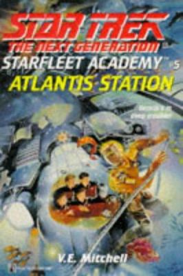 Atlantis Station (STAR TREK: THE NEXT GENERATIO... 0671884492 Book Cover
